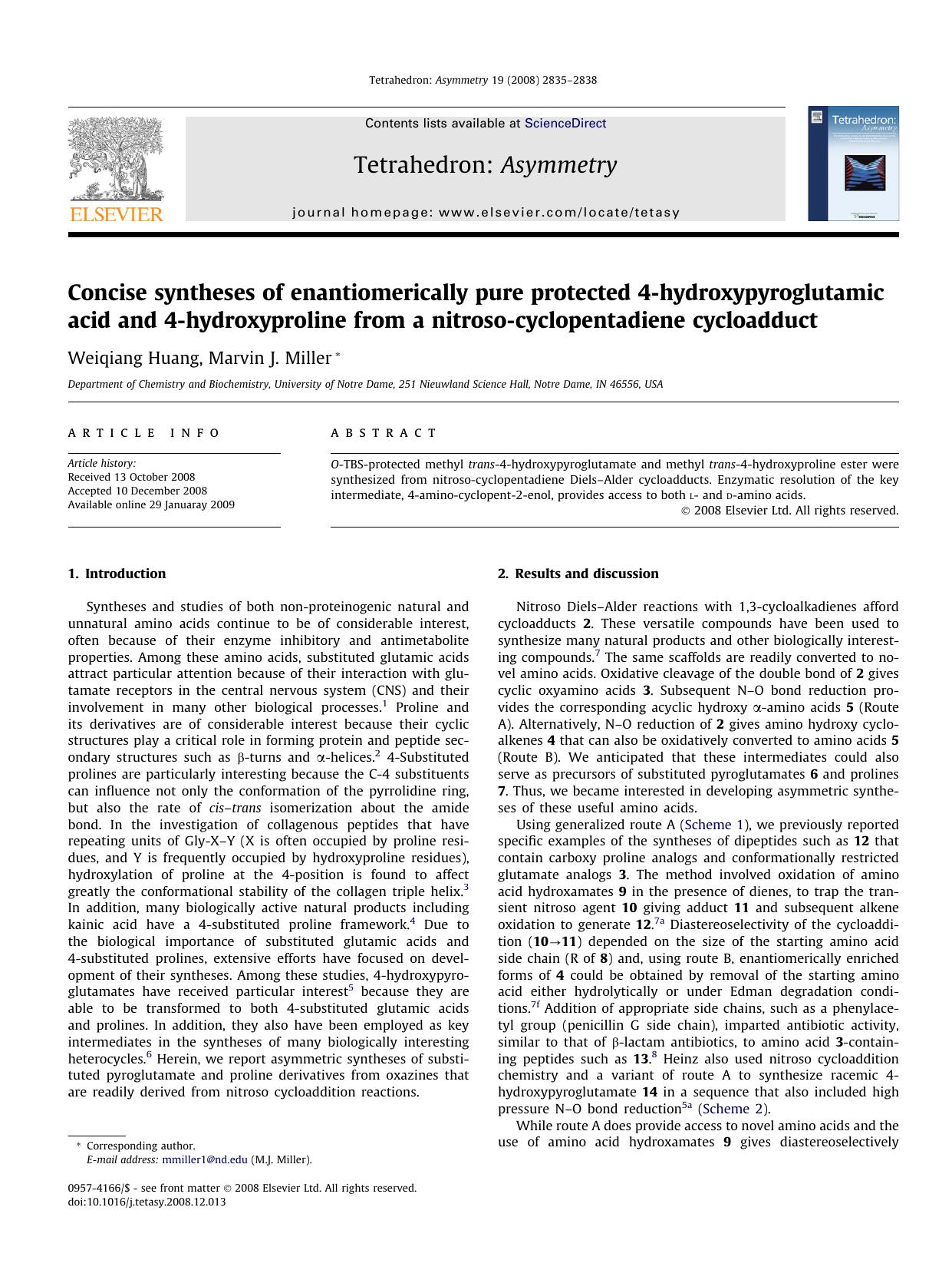 Concise syntheses of enantiomerically pure protected 4-hydroxypyroglutamic acid and 4-hydroxyproline from a nitroso-cyclopentadiene cycloadduct by Weiqiang Huang; Marvin J. Miller