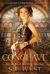 Conclave by S. J. West