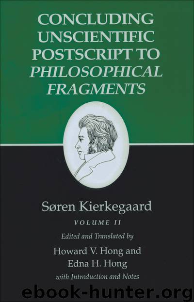 Concluding Unscientific Postscript to Philosophical Fragments by Søren Kierkegaard