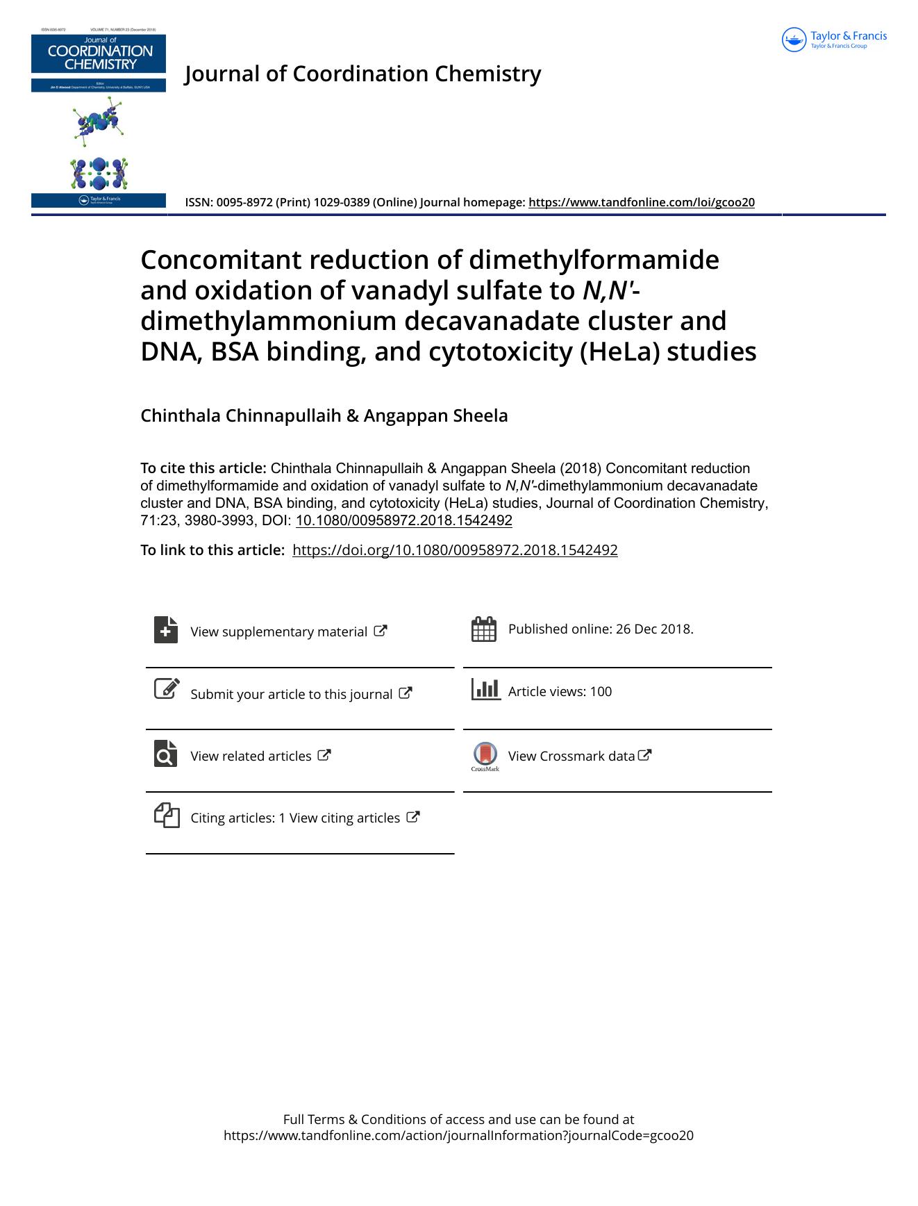 Concomitant reduction of dimethylformamide and oxidation of vanadyl sulfate to N,Nâ²-dimethylammonium decavanadate cluster and DNA, BSA binding, and cytotoxicity (HeLa) studies by Chinnapullaih Chinthala & Sheela Angappan