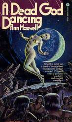 Concord 2 - A Dead God Dancing - Ann Maxwell by Elizabeth Lowell