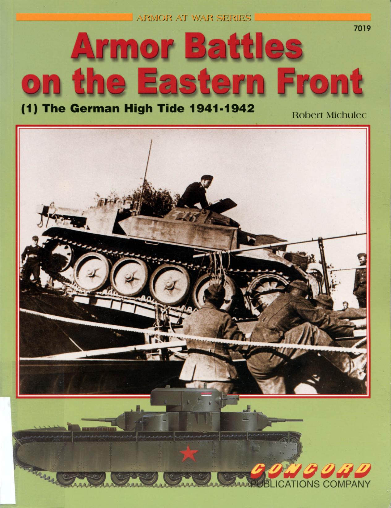 Concord Publication 7019 Armor Battles On The Eastern Front (1) The German High Tide 1941-1942 by Unknown