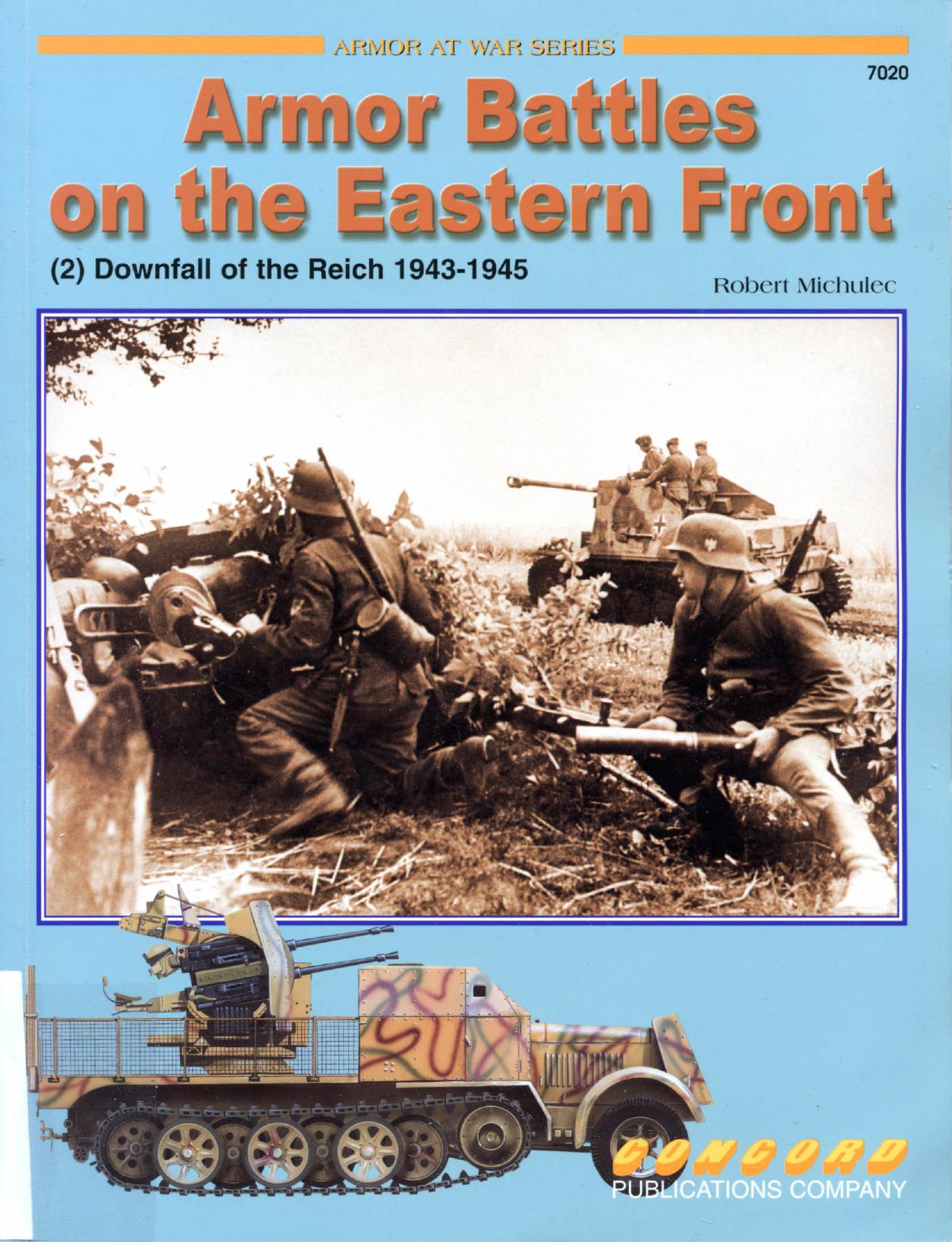 Concord Publication 7020 Armor Battles On The Eastern Front (2) Downfall Of The Reich 1943-1945 by Unknown