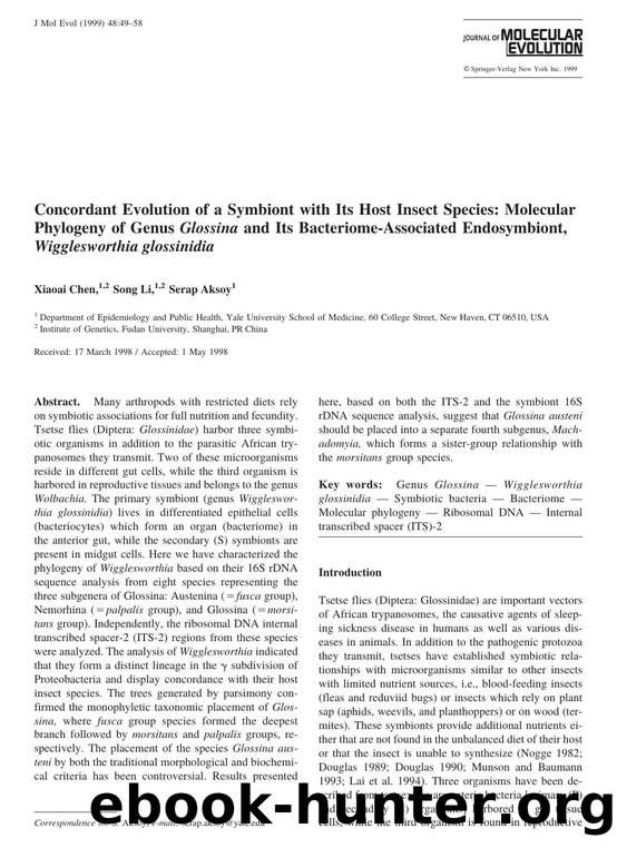 Concordant Evolution of a Symbiont with Its Host Insect Species: Molecular Phylogeny of Genus Glossina and Its Bacteriome-Associated Endosymbiont, Wigglesworthia glossinidia by Chen X. et al
