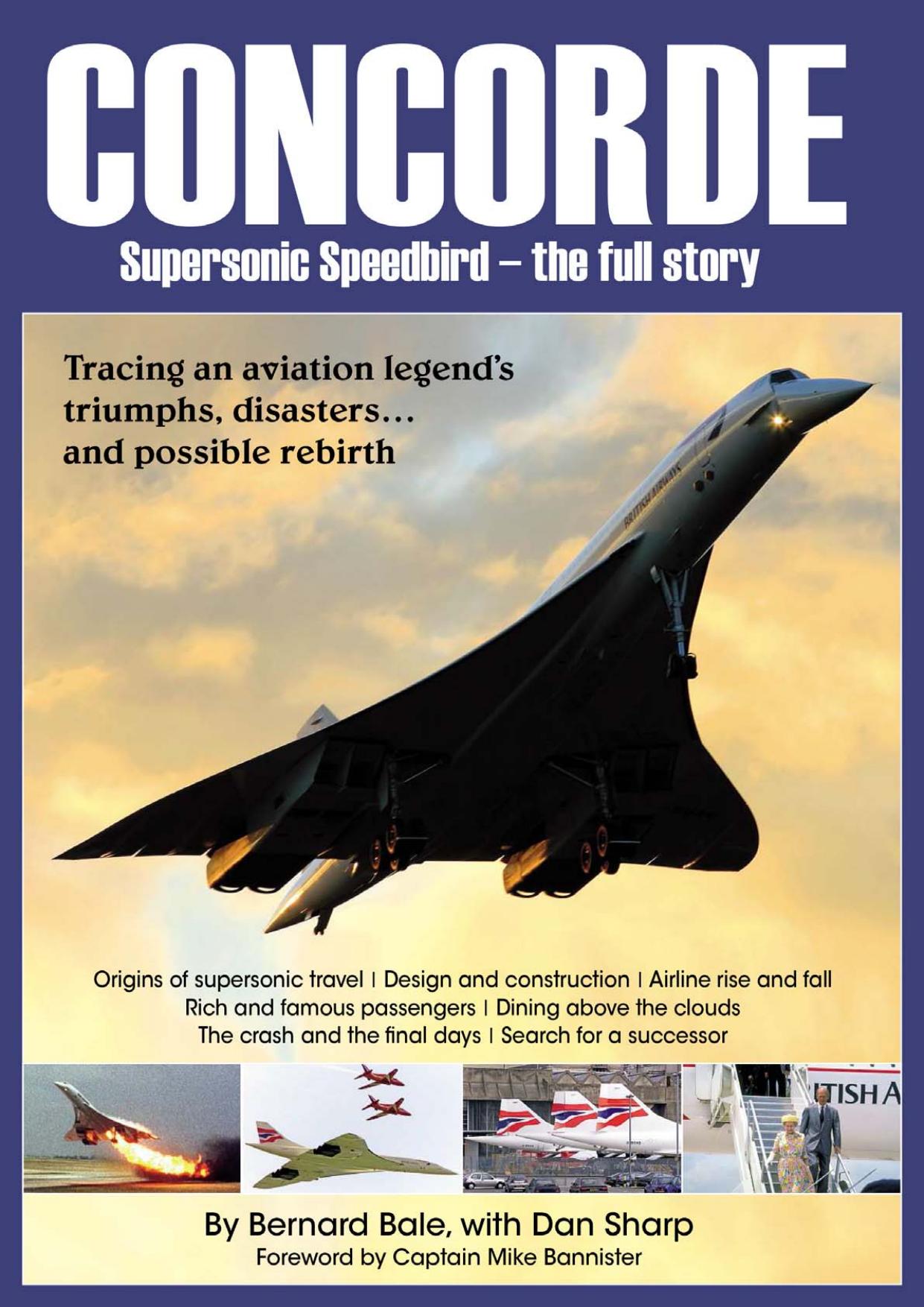 Concorde - Supersonic Speedbird - the full story (illustrated) by Bernard Bale & Dan Sharp