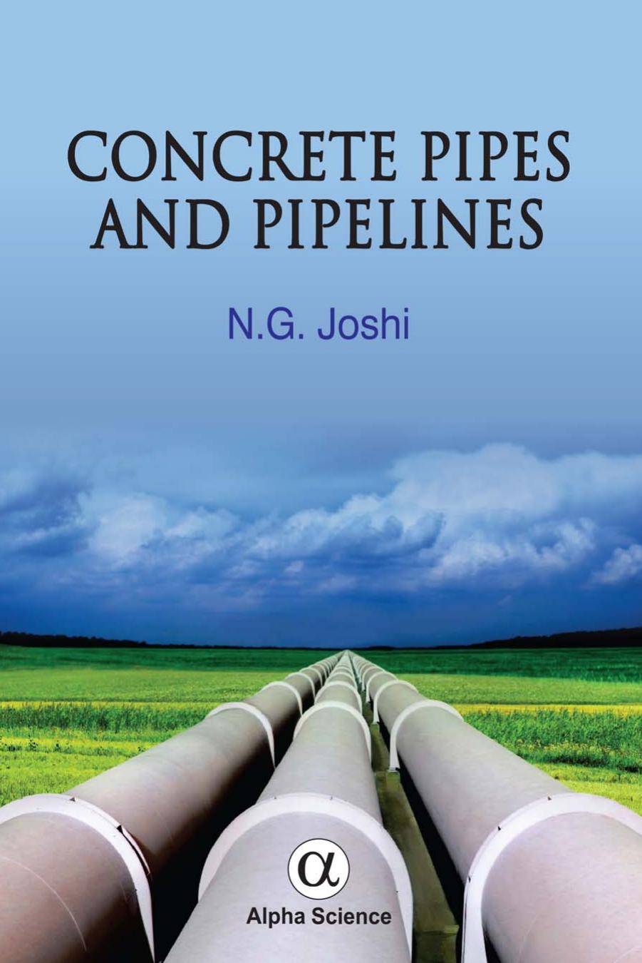 Concrete Pipes and Pipelines by N.G. Joshi