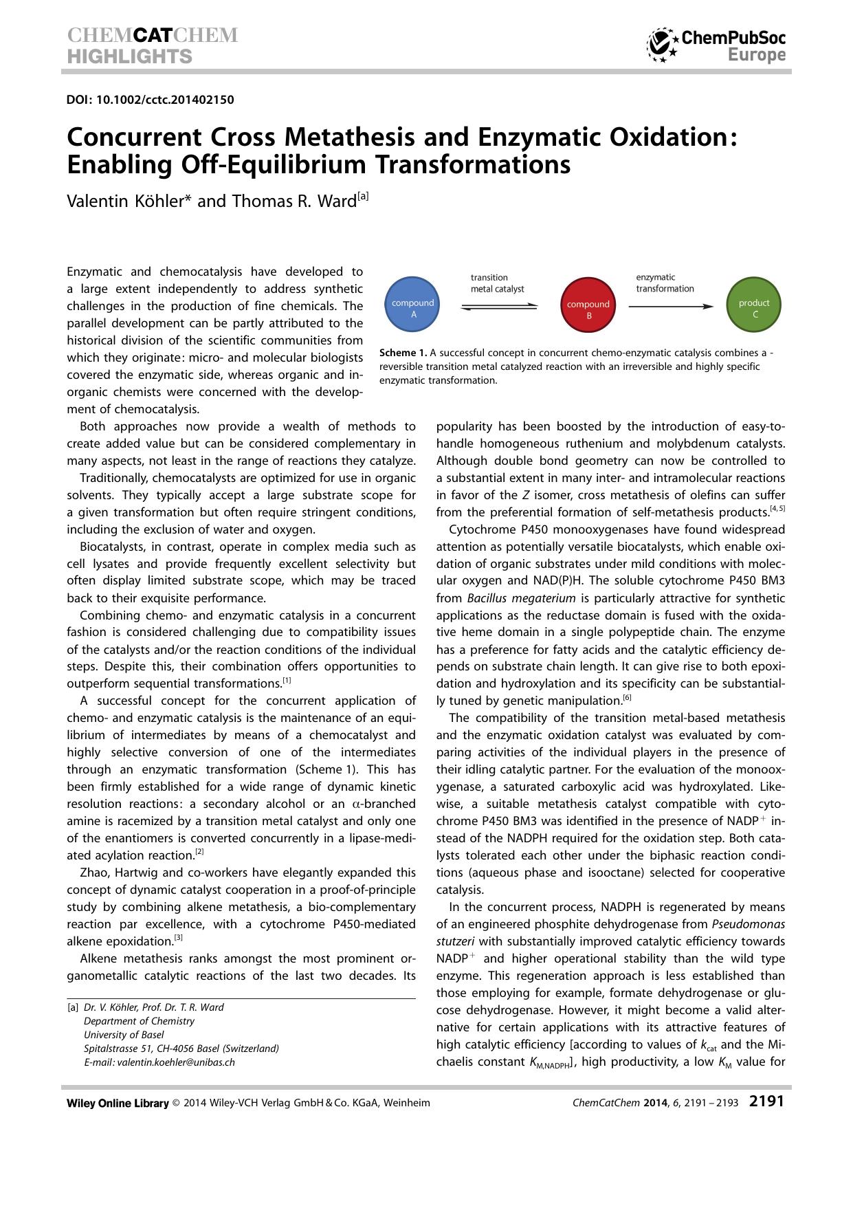 Concurrent Cross Metathesis and Enzymatic Oxidation: Enabling OffEquilibrium Transformations by Unknown