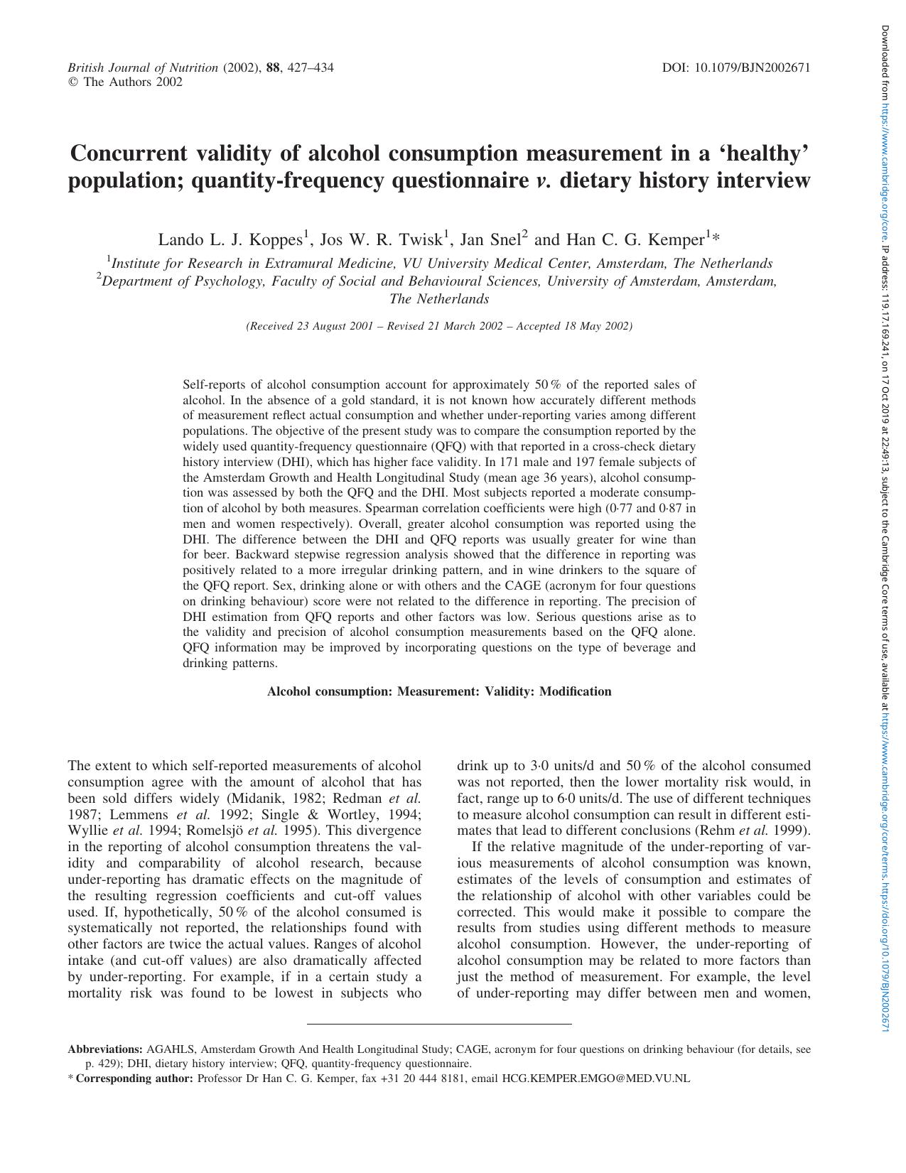 Concurrent validity of alcohol consumption measurement in a âhealthyâ population; quantity-frequency questionnaire v. dietary history interview by Lando L. J. Koppes Jos W. R. Twisk Jan Snel Han C. G. Kemper