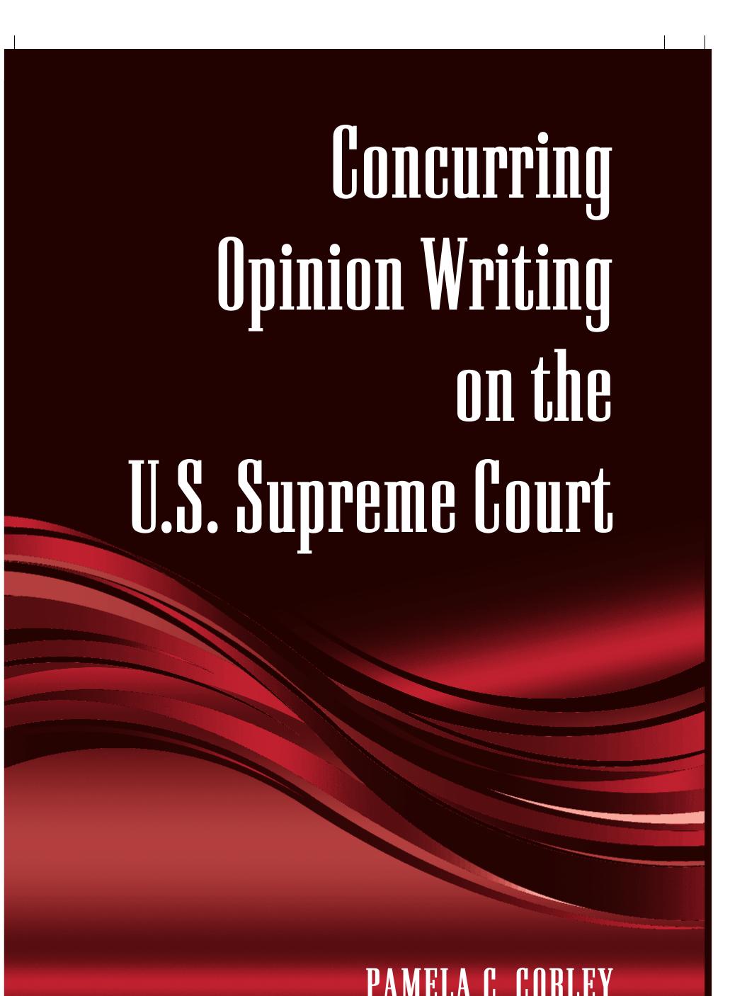 Concurring Opinion Writing on the U.S. Supreme Court by Pamela C. Corley