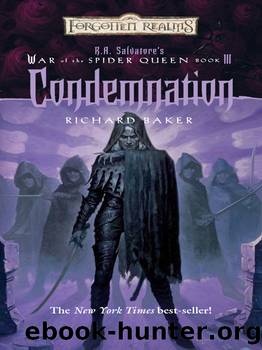 Condemnation (The War of the Spider Queen series Book 3) by Richard Baker