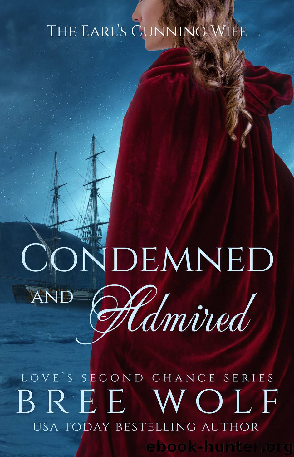 Condemned & Admired by Bree Wolf