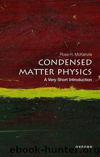 Condensed Matter Physics by Ross H. McKenzie