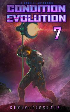 Condition Evolution 7: A Litrpg Gamelit Adventure by Kevin Sinclair