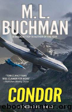 Condor: an NTSB  military technothriller (Miranda Chase Book 3) by M. L. Buchman
