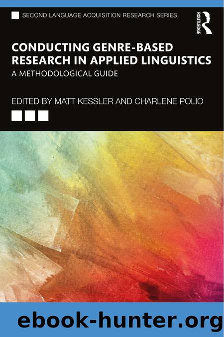 Conducting Genre-Based Research in Applied Linguistics  A Methodological Guide by Matt Kessler by Unknown