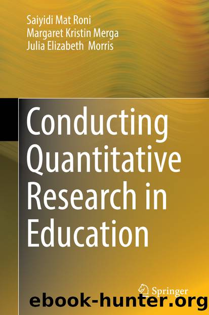 Conducting Quantitative Research in Education by Saiyidi Mat Roni & Margaret Kristin Merga & Julia Elizabeth Morris