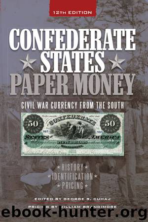 Confederate States Paper Money by George S. Cuhaj