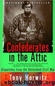 Confederates in the Attic by Tony Horwitz