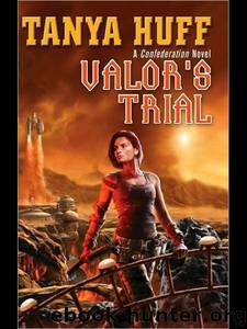 Confederation 4 - Valor's Trial by Tanya Huff