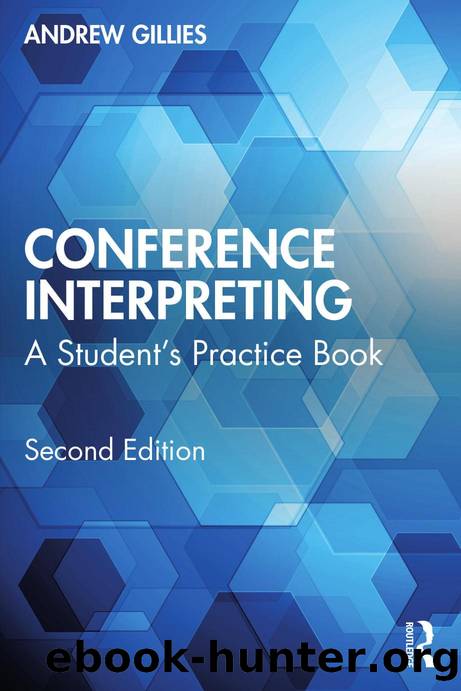 Conference Interpreting;A Student's Practice Book;2 by Andrew Gillies