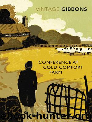 Conference at Cold Comfort Farm by Stella Gibbons