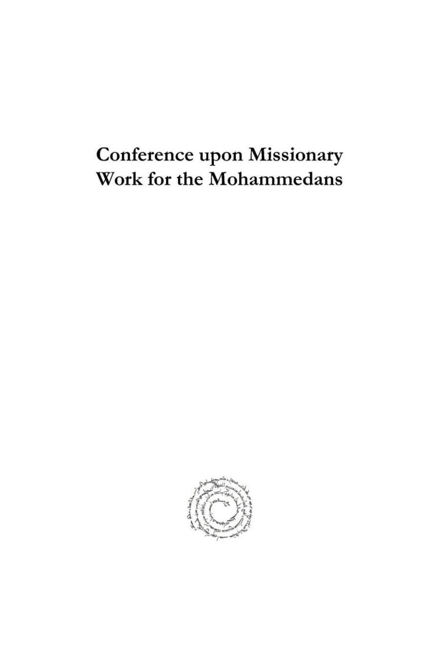 Conference upon Missionary Work for the Mohammedans (Analecta Gorgiana) by Foreign Missions Conference of North America