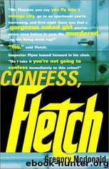 Confess, Fletch by Gregory McDonald