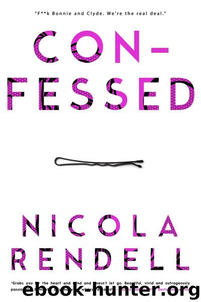 Confessed by Nicola Rendell