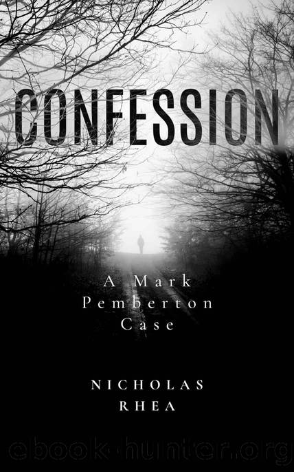 Confession (The Mark Pemberton Cases Book 3) by Nicholas Rhea