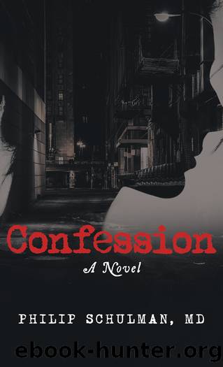 Confession by Philip Schulman MD