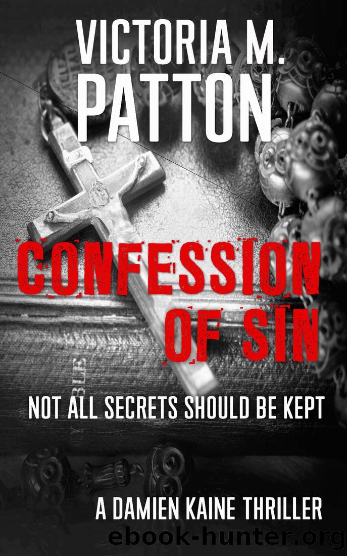 Confession of Sin--Not All Secrets Should be Kept by Victoria M. Patton