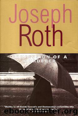 Confession of a Murderer by Joseph Roth