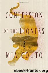 Confession of the Lioness by Mia Couto