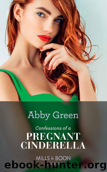 Confessions Of A Pregnant Cinderella (Mills & Boon Modern) (Rival Spanish Brothers, Book 1) by Abby Green