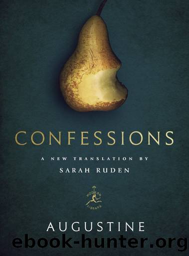 Confessions by Saint Augustine & Sarah Ruden