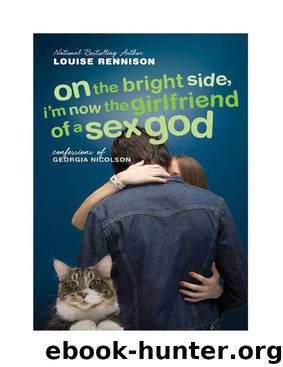 Confessions of Georgia Nicolson #2 - On the Bright Side, I am Now the Girlfriend of a Sex God by Louise Rennison