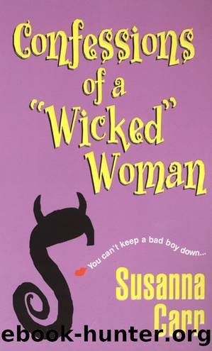 Confessions of a "wicked" Woman by Susanna Carr