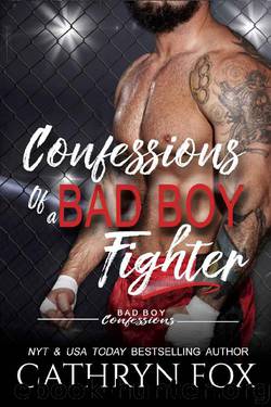 Confessions of a Bad Boy Fighter (Bad Boy Confessions) by Cathryn Fox