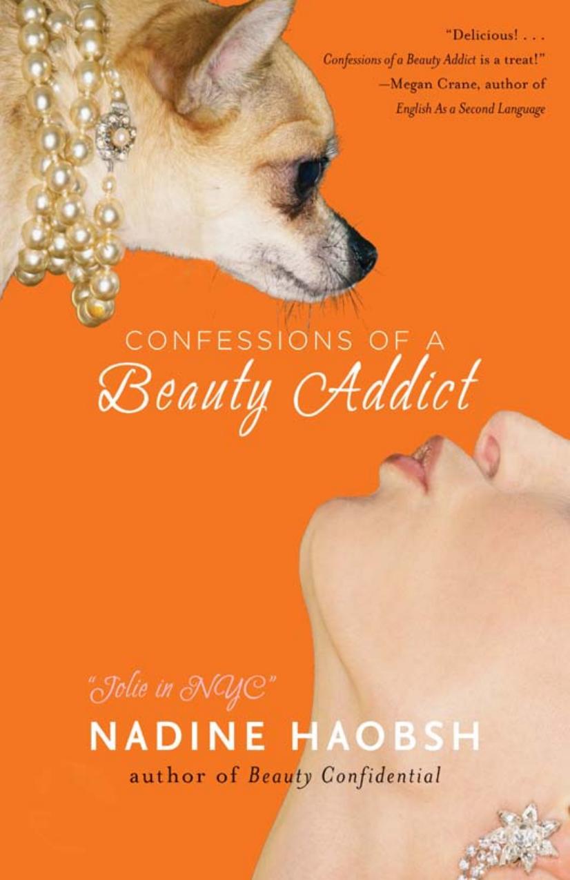 Confessions of a Beauty Addict by Nadine Haobsh