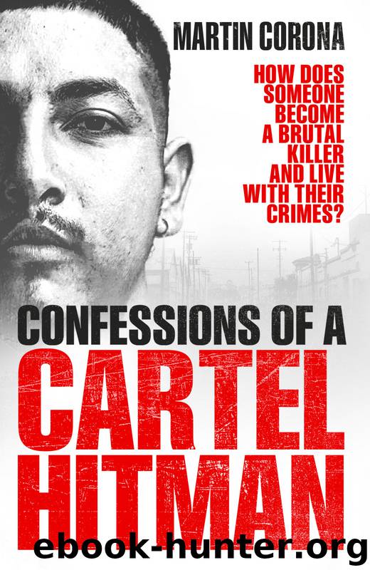 Confessions of a Cartel Hitman by Martin Corona