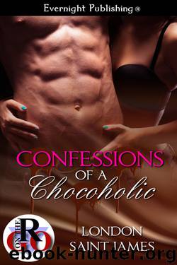 Confessions of a Chocoholic by London Saint James