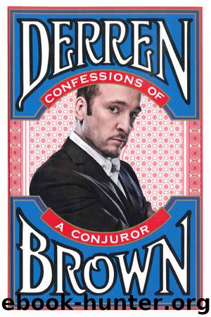 Confessions of a Conjuror by Derren Brown