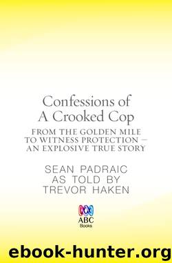 Confessions of a Crooked Cop by Sean Padraic
