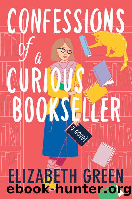 Confessions of a Curious Bookseller by Green Elizabeth