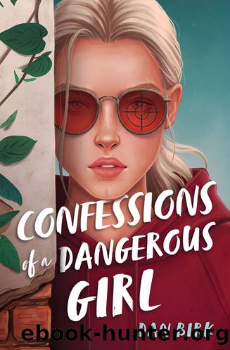 Confessions of a Dangerous Girl by Unknown