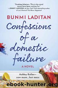 Confessions of a Domestic Failure: A Humorous Book About a not so Perfect Mom by Bunmi Laditan