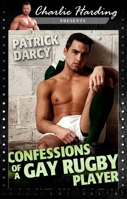 Confessions of a Gay Rugby Player (Charlie Harding Presents) by Darcy Patrick
