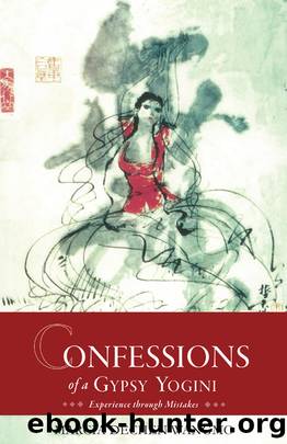 Confessions of a Gypsy Yogini by Marcia Dechen Wangmo