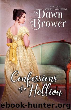 Confessions of a Hellion: Bluestockings Defying Rogues Book 7 by Dawn Brower