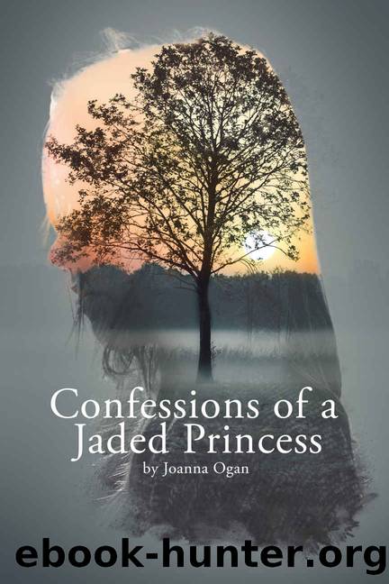 Confessions of a Jaded Princess by Joanna Ogan